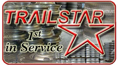 Trailstar Tire and Wheel is Fisrt In Service